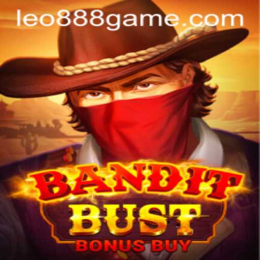 Mastering the Game: Unveiling BanditBustBonusBuy with LEO888