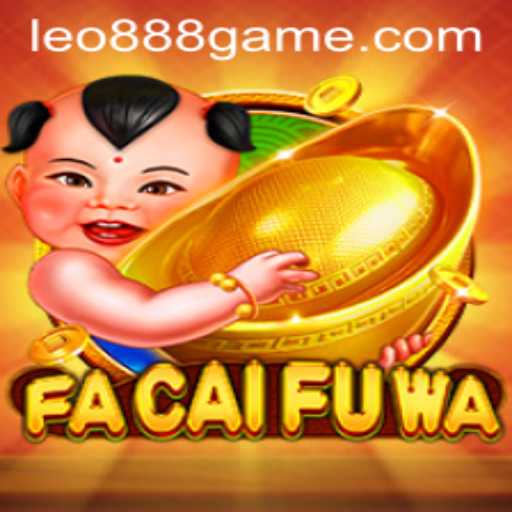 Unveiling FaCaiFuWa: An In-Depth Look at the Game with LEO888 Code