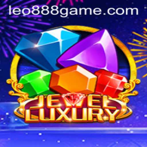 Explore the Exciting World of JewelLuxury with LEO888