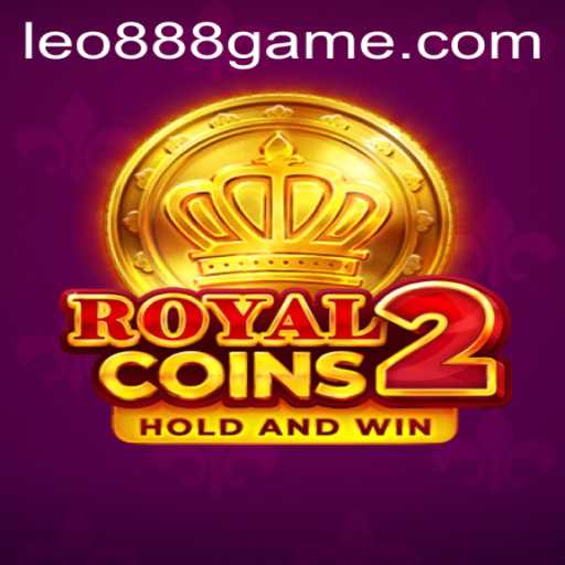 Discover the Thrills of RoyalCoins2: A Detailed Overview with LEO888