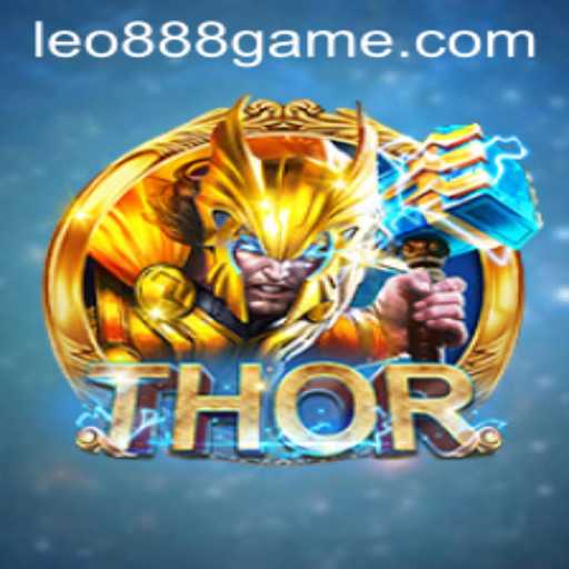 Experience the Thrills of THOR: A Comprehensive Guide with LEO888 Insights